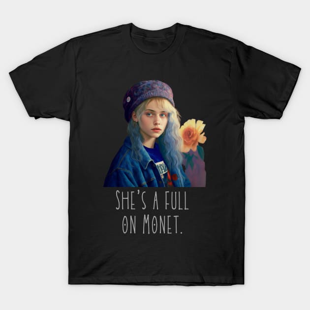 She is a full on Monet T-Shirt by WearablePSA